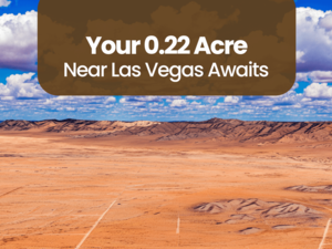 Your 0.22 Acre Near Las Vegas Awaits at $77/Month Payments